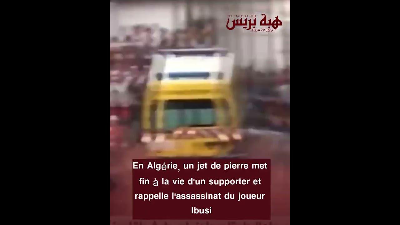 En Algérie un jet de pierre met fin à la vie d'un supporter et rappelle l'assassinat du joueur Ibusi