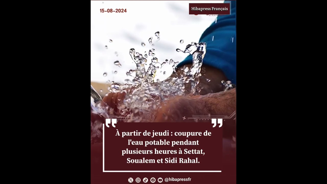 À partir de jeudi : coupure de l’eau potable pendant plusieurs heures à Settat