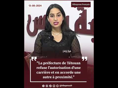 La préfecture de Tétouan refuse l’autorisation d’une carrière et en accorde une autre à proximité.