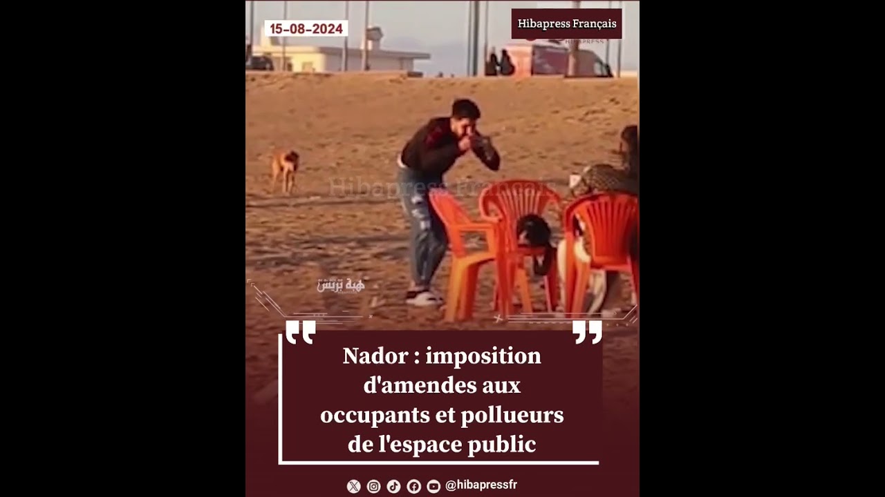 Nador : imposition d’amendes aux occupants et pollueurs de l’espace public