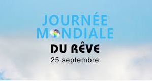 Joyeuse Journée mondiale du rêve!