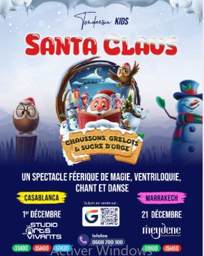 « Santa Claus : Chaussons, Grelots et Sucre d’Orge » – Un spectacle magique pour toute la famille à Casablanca et Marrakech, signé Tendansia.