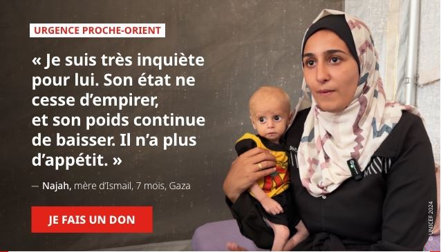 l’UNICEF continue de répondre aux besoins les plus vitaux : La faim se lit sur le visage des enfants au nord de Gaza