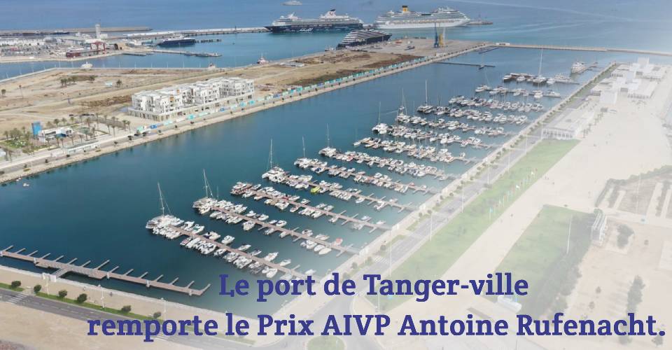 Le port de Tanger-ville remporte le Prix AIVP Antoine Rufenacht.