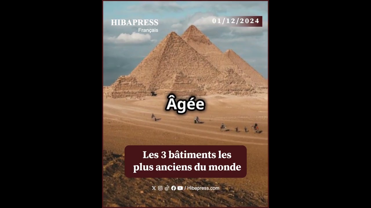 Les 3 bâtiments les plus anciens du monde