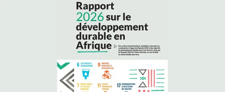 Le Rapport sur le Développement Durable en Afrique 2026 définit les priorités pour accélérer les progrès d’ici 2030