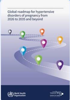 WHO: Feuille de route mondiale pour les troubles hypertensifs de la grossesse de 2026 à 2035 et au-delà